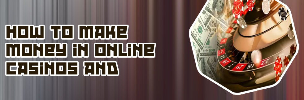 Online casino make money